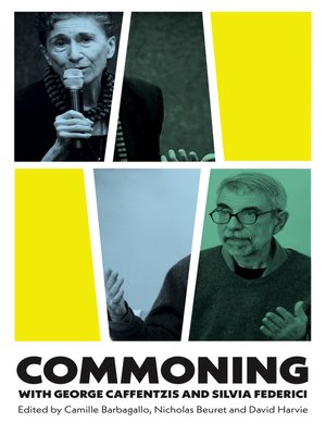 cover image of Commoning with George Caffentzis and Silvia Federici